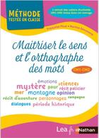 Couverture du livre « Maitriser le sens et l'orthographe des mots : CM1/CM2 » de Martine Descouens et Francoise Picot aux éditions Nathan