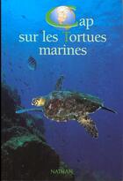 Couverture du livre « Cap Sur Les Tortues » de Andre Gilbertas aux éditions Nathan