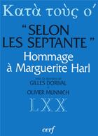 Couverture du livre « Selon les septante » de Collectif Clairefont aux éditions Cerf