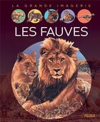 Couverture du livre « Les fauves » de Emilie Beaumont et Gian Paolo Faleschini aux éditions Fleurus