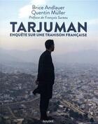 Couverture du livre « Tarjuman ; une trahison française » de Brice Andlauer et Quentin Muller aux éditions Bayard