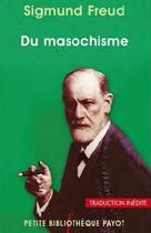 Couverture du livre « Du masochisme » de Sigmund Freud aux éditions Payot