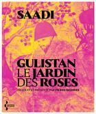 Couverture du livre « Gulistan. Le Jardin des roses » de Saadi aux éditions Seghers