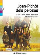 Couverture du livre « Joan-Pichòt dels peloses ; letras de las trencadas » de Michel Piquemal aux éditions Sedrap Jeunesse