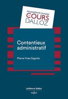 Couverture du livre « Contentieux administratif » de Pierre-Yves Sagnier aux éditions Dalloz