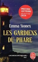 Couverture du livre « Les gardiens du phare » de Emma Stonex aux éditions Le Livre De Poche