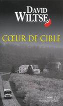 Couverture du livre « Coeur De Cible » de David Wiltse aux éditions Presses De La Cite