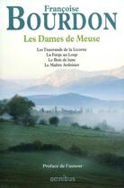 Couverture du livre « Les dames de Meuse » de Francoise Bourdon aux éditions Omnibus