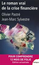 Couverture du livre « Le roman vrai de la crise financiere » de Pastre/Sylvestre aux éditions Tempus/perrin