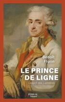 Couverture du livre « Le Prince de Ligne : L'esprit des Lumières » de Benoit Florin aux éditions Perrin