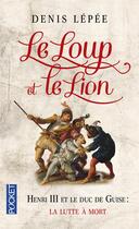 Couverture du livre « Le loup et le lion » de Denis Lepee aux éditions Pocket