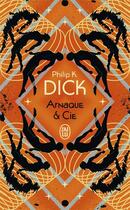 Couverture du livre « Arnaque et cie » de Philip K. Dick aux éditions J'ai Lu