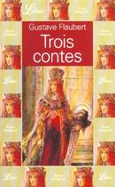 Couverture du livre « Trois contes » de Gustave Flaubert aux éditions J'ai Lu