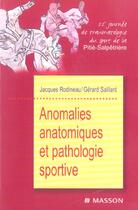 Couverture du livre « Anomalies anatomiques et pathologie sportive » de Rodineau/Saillant aux éditions Elsevier-masson