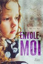 Couverture du livre « Envole-moi » de Milana Nel aux éditions Amalthee