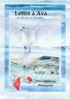 Couverture du livre « Lettre à Ava : la fin des colombes » de Deo-Christian Haringanji aux éditions Books On Demand
