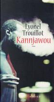 Couverture du livre « Kannjawou » de Lyonel Trouillot aux éditions Actes Sud