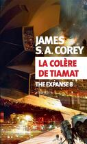 Couverture du livre « The Expanse Tome 8 : la colère de Tiamat » de Corey James S. A. aux éditions Actes Sud