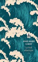 Couverture du livre « La nuit atlantique » de Anne-Marie Garat aux éditions Actes Sud
