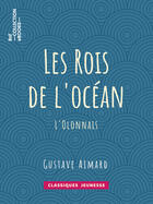 Couverture du livre « Les Rois de l'océan » de Gustave Aimard aux éditions Bnf Collection Ebooks