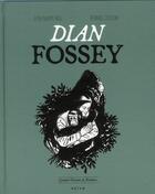 Couverture du livre « Dian Fossey » de Ciccolini Bernard et Jean-Philippe Noel aux éditions Naive