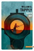 Couverture du livre « Casco Bay » de William G. Tapply aux éditions Gallmeister