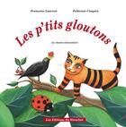 Couverture du livre « Les p'tits gloutons ; la chaîne alimentaire » de Francoise Laurent et Fabienne Cinquin aux éditions Ricochet