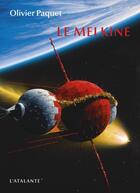 Couverture du livre « Le Melkine Tome 1 » de Olivier Paquet aux éditions L'atalante