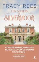 Couverture du livre « Les secrets de Silvermoor » de Tracy Rees aux éditions Charleston