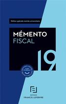 Couverture du livre « Mémento fiscal ; étudiant (édition 2019) » de  aux éditions Lefebvre