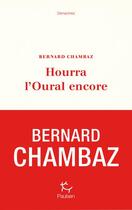 Couverture du livre « Hourra l'Oural encore » de Bernard Chambaz aux éditions Paulsen