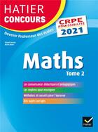 Couverture du livre « Mathematiques tome 2 - crpe 2021 - epreuve ecrite d'admissibilite » de Charnay/Mante aux éditions Hatier