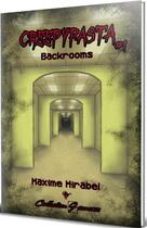 Couverture du livre « Creepypasta Tome 1 : Backrooms » de Maxime Mirabel aux éditions Cordes De Lune