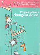 Couverture du livre « Les paresseuses changent de vie » de Anita Naik aux éditions Marabout