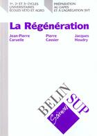 Couverture du livre « La regeneration » de Caruelle/Cassier aux éditions Belin Education