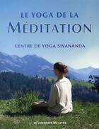 Couverture du livre « Le yoga de la méditation » de  aux éditions Courrier Du Livre