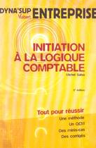 Couverture du livre « Initiation A La Logique Comptable » de Michel Salva aux éditions Vuibert