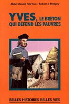 Couverture du livre « Yves, le breton qui défend les pauvres » de Claude Falc'Hun et Robert-J. Pintigny aux éditions Mame