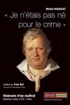 Couverture du livre « Je n'etais pas ne pour le crime » de Niaussat-Merienne aux éditions Ouest France