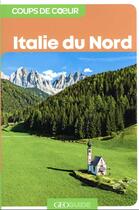 Couverture du livre « GEOguide coups de coeur : Italie du nord » de Collectifs Gallimard aux éditions Gallimard-loisirs