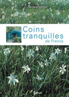 Couverture du livre « Coins tranquilles de France » de Georges Feterman aux éditions Edisud