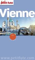 Couverture du livre « GUIDE PETIT FUTE ; CITY GUIDE ; Vienne (édition 2015) » de  aux éditions Le Petit Fute