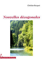 Couverture du livre « Nouvelles décagonales » de Christian Rocquet aux éditions Societe Des Ecrivains