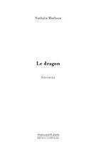 Couverture du livre « Le dragon » de Nathalie Herbaux aux éditions Editions Le Manuscrit