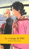 Couverture du livre « Voyage de phil » de Pecherot/Ferrandez aux éditions Syros