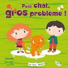 Couverture du livre « Petit chat gros problème » de  aux éditions Piccolia