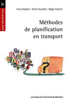 Couverture du livre « Méthodes de planification en transport » de Yves Robert aux éditions Pu De Montreal