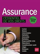 Couverture du livre « Assurance ; l'essentiel de vos droits (édition 2012) » de  aux éditions Prat