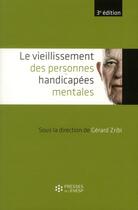Couverture du livre « Vieillissement des personnes handicapees mentales » de Zribi Gerard/Sa aux éditions Ehesp