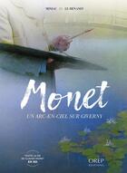 Couverture du livre « Monet ; un arc-en-ciel sur Giverny » de Jean-Francois Miniac et Fabrice Le Henanff aux éditions Orep